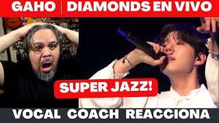 GAHO  DIAMONDS  VOCAL COACH REACCIONA  #gaho #gahodiamonds