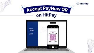 How to Accept PayNow QR Payments  HitPay Payment Gateway