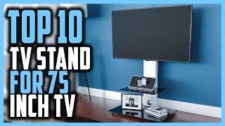 Best Tv Stand For 75 Inch Tv  Top 10 Tv Stands That Are Stylish And Functional