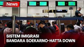 Sistem Imigrasi Bandara Soetta Lumpuh Petugas Cek Penumpang Manual - iNews Malam 2006
