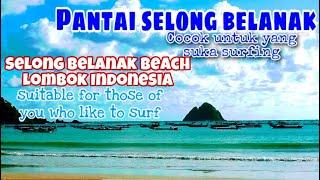 PANTAI SELONG BELANAK LOMBOK INDONESIA