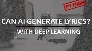 AI Learns to Generate Lyrics