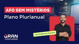 AFO sem mistérios - Plano Plurianual  Com Anderson Ferreira