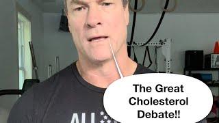 The Great Cholesterol Debate