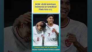 detik-detik kelolosan Timnas Indonesia U-23 ke Semifinal Piala Asia #indonesia #pialaasia #timnas