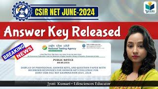 CSIR NET JUNE 2024 UPDATE Answer Key & Response Sheet Released