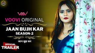 Jaan Bujh Kar Season 2 Official Trailer  Voovi Original  Jinnie Jazz Upcoming Series Update 