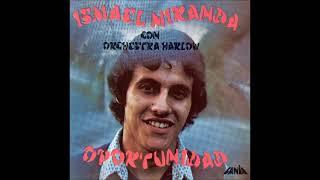 Ismael Miranda con la Orquesta Harlow - Las mujeres son - audio hq