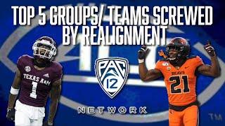 Top 5 Groups Teams Screwed By Realignment  Pac-12  G5  ACC  Oregon State  Texas A&M