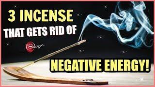 3 INCENSE TO BURN TO GET RID OF NEGATIVE ENERGY │CLEAR NEGATIVITY BY BURNING THESE 3 INCENSE STICKS