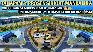 Nah ini dia.. Sirkuit mandalika hari ini tahapan & proses lebih serius lagi menuju motogp24