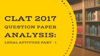 CLAT 2017 Question Paper Analysis I Legal Aptitude - PART I