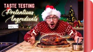 Chefs Vs Normals Taste Testing Christmas Pretentious Ingredients to Vol.3  Sorted Food