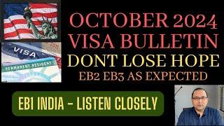 October 2024 Visa Bulletin - EB1 India listen closely**