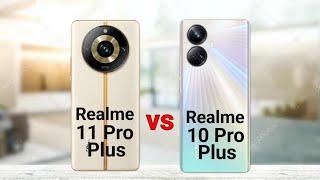 Realme 11 Pro Plus vs Realme 10 Pro