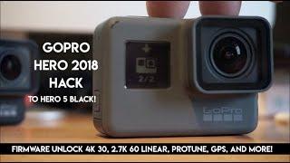 GoPro Hero 2018 HACK to Hero 5 Black - Unlock 4K and More - Netcruzer TECH