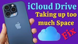 iCloud Drive taking up too much space on iPhone Fixed Apple Tech page