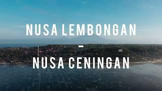 NUSA LEMBONGAN x NUSA CENINGAN - This is BALI