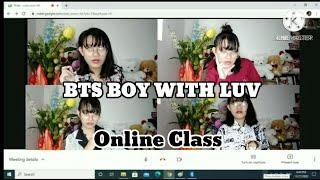 BTS Boy With Luv Online Class