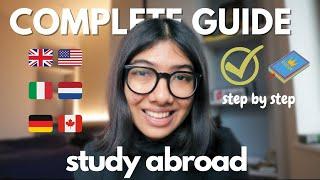 Study Abroad Complete Step-by-Step Guide application scholarships etc 