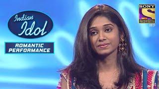 Bairi Piya का यह Rendition है Soothing  Indian Idol  Romantic Performance