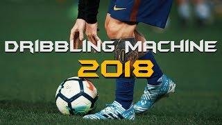 Lionel Messi ● The Dribbling Machine 2018 HD