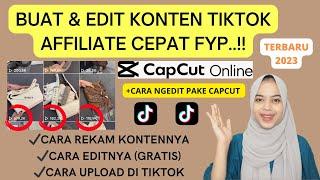 CARA EDIT & BUAT VIDEO AFFILIASI TIKTOK UNTUK FYP DGN CEPAT PAKE CAPCUT ONLINE VIDEO EDITOR GRATIS