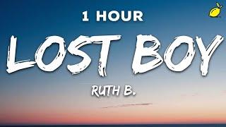 1 Hour Ruth B. - Lost Boy Lyrics