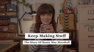 Keeping Making Stuff - Trailer