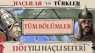 Türkler Haçlılara Karşı - 1101 Yılı Haçlı Seferi Tüm Bölümler