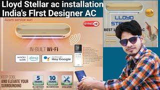 Lloyd stellar inverter ac 1.5ton 5star 6in1 installation.Indias Flrst Designer ac LLOYD models 2024