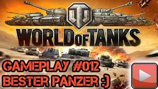 WoT Bester Panzer   Lets Play World of Tanks Gameplay #012 Deutsch  German HD