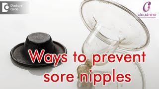 How to prevent sore nipples? - Dr.Deanne Misquita of Cloudnine Hospitals  Doctors’ Circle