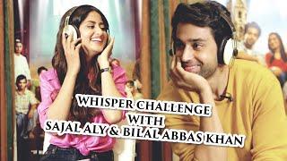 Sajal Aly & Bilal Abbas Khan  Whisper Challenge  Khel Khel Mein  FUCHSIA