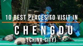 Top 10 Chengdu Tourist Attractions China  Travel Video  Travel Guide  SKY Travel