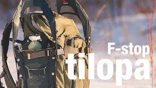 F-stop Tilopa Field Review