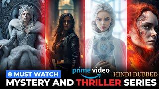 8 Amazing Must Watch Mystery Thriller Webseries Available in Hindi Dubbed  Mast Movies