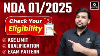 NDA 1 2025 Eligibility? NDA Exam Age Limit ? Exam Pattern ? Complete Details  Ankit Sir