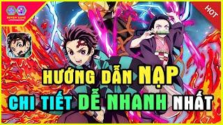 Demon Slayer Mobile - Hướng Dẫn NẠP GAME CHI TIẾT CỰC DỄ CỰC NHANH Ai Ai Cũng Có Thể Nạp Được