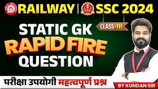 Railway Vacancy 2024  Static GK for SSC Exams & Railway Exams 2024  PYQs Class 111  by Kundan Sir