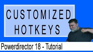 PowerDirector 18 - speed up editing with keyboard shortcuts