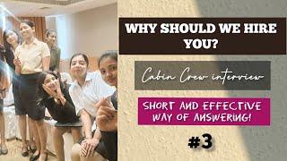 Why should we hire you?  Cabin Crew Interview️  Sample Answer  Short & Effective  How to Answer