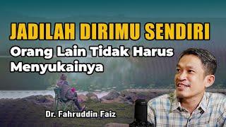 Jadilah Dirimu Sendiri Karena Kamu Yang Menjalani Hidupmu   Ngaji Filsafat  Dr.Fahruddin Faiz