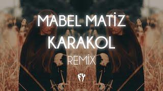 Mabel Matiz - Karakol  Fatih Yılmaz Remix 