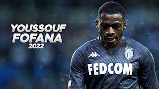 Youssouf Fofana is so Underrated..