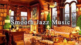 Smooth Jazz Music at Cozy Coffee Shop Ambience for Work Unwind  Relaxing Jazz Instrumental Music