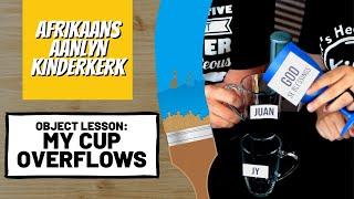 Object Lesson oor Vrygewigheid  My Cup Overflows  FHKidz  8 Augustus 2021