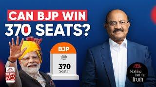 Can BJP Win 370 Seats?  Lok Sabha Elections 2024  Nothing But The Truth