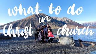 What to eat and do at Christchurch New Zealand