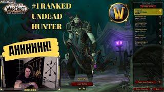 #1 RANKED UNDEAD HUNTER WOW ARENA PVP